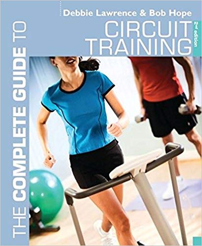 The Complete Guide to Circuit Training (Complete Guides)